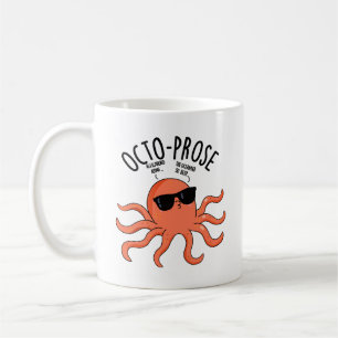 Octo-prose Funny Octopus Pun Coffee Mug