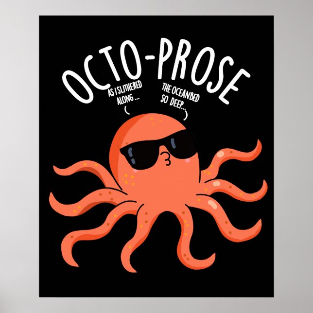 Octo-prose Funny Octopus Pun Dark BG Poster (Front)