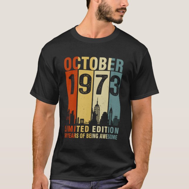 October 1973 50 Years Of Being Awesome T-Shirt (Front)