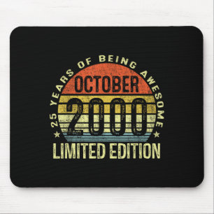 October 2000 25th Birthday For Men Women 25 Year O Mouse Pad