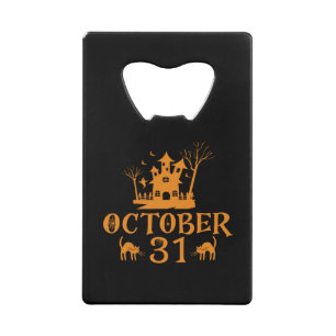 October 31-halloween-october-scary-spooky-31-funny credit card bottle opener