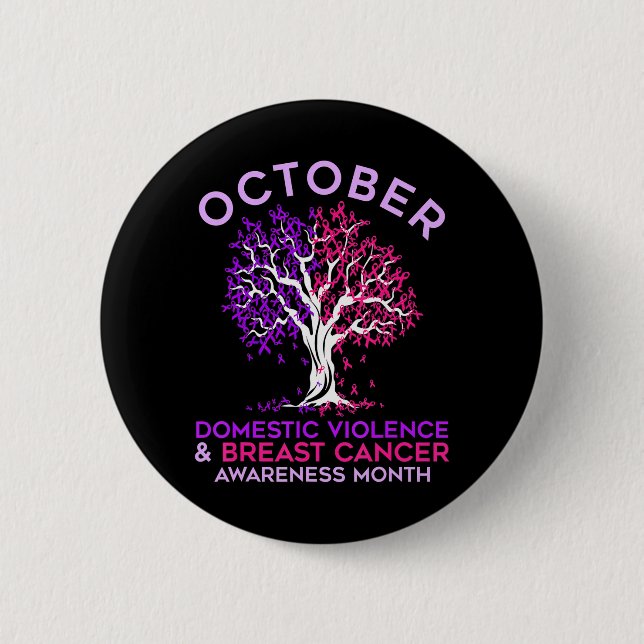 October Domestic Violence & Breast Cancer 2 Inch Round Button (Front)