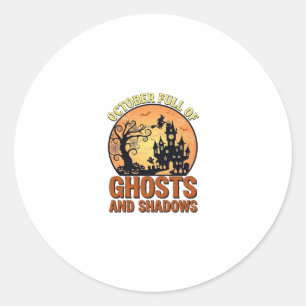 October Full Ghosts Shadows Haunted House Witch Ha Classic Round Sticker
