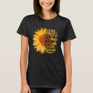 October Girls Are Sunshine Mixed With A Little Sun T-Shirt