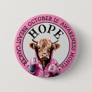 October is Breast Cancer  Awareness cow Hope Sign 2 Inch Round Button