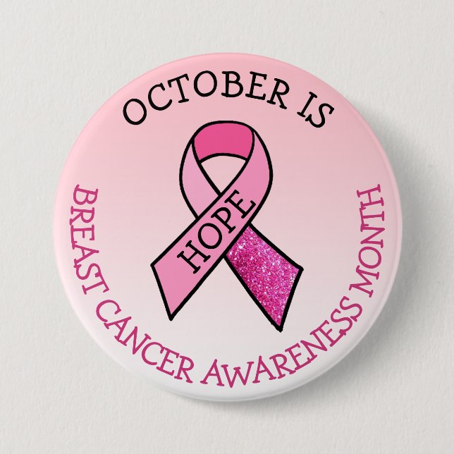 October is Breast Cancer Awareness Month 3 Inch Round Button (Front)