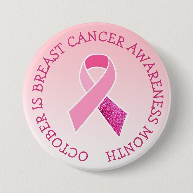 October is Breast Cancer Awareness Month 3 Inch Round Button (Front)