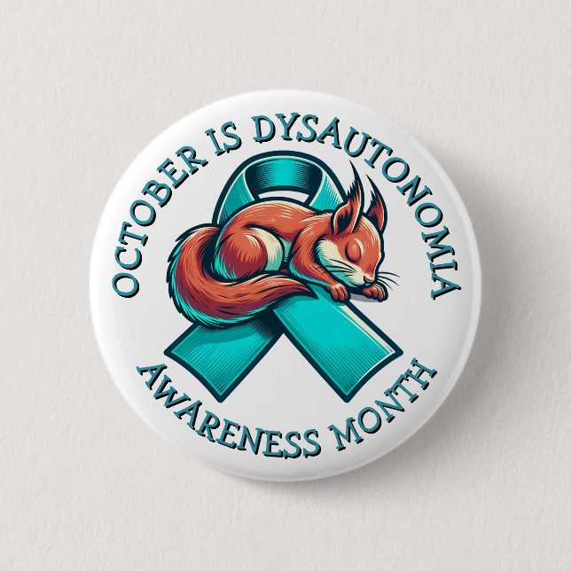 October is Dysautonomia Awareness Month  2 Inch Round Button (Front)