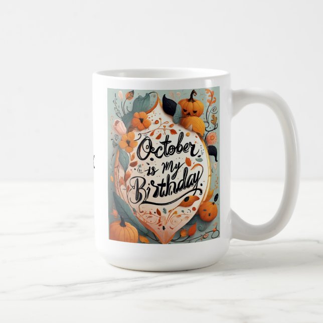 October is My Birthday Pumpkin Typography  Coffee Mug (Right)
