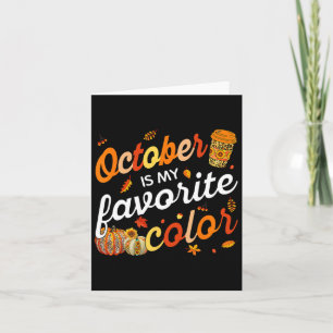 October Is My Favourite Colour Fall Leaves Autumn  Card
