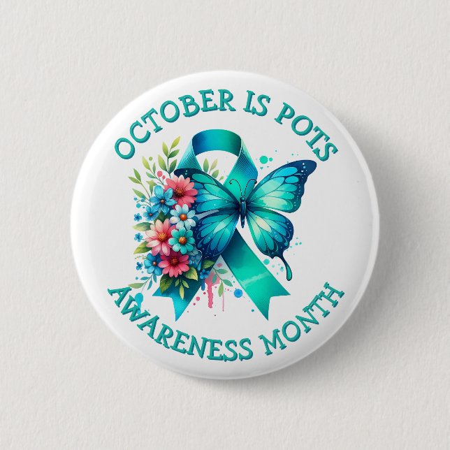 October is POTS Awareness Month  2 Inch Round Button (Front)
