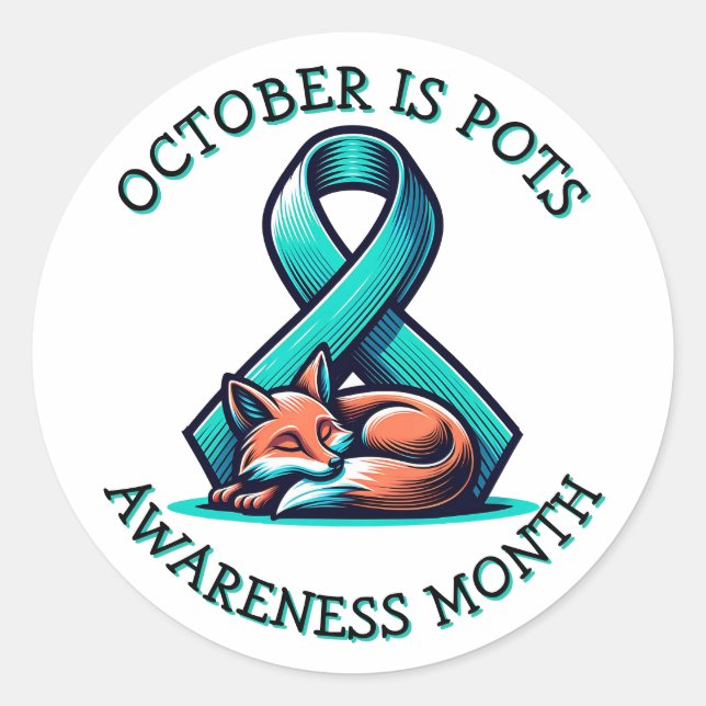 October is POTS Awareness Month  Classic Round Sticker (Front)