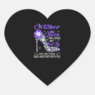 October Queen Living My Best Life | Birthday Gift Heart Sticker