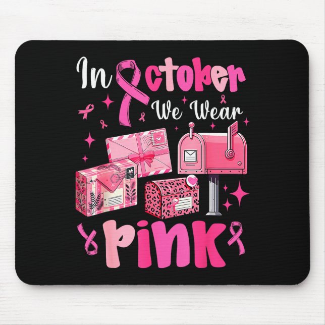 October We Wear Nk Breast Cancer Awareness Stal Wo Mouse Pad (Front)
