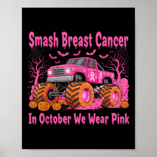 October We Wear Nk Monster Truck Halloween Breast  Poster