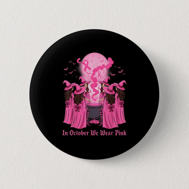 October We Wear Nk Witch Halloween Breast Cancer A 2 Inch Round Button (Front)