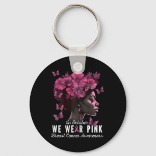 October We Wear Pink Black Woman Breast Cancer Awa Keychain