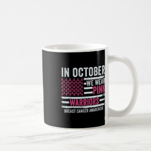 October We Wear Pink Breast Cancer Awareness Month Coffee Mug
