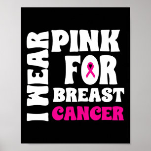 October We Wear Pink Breast Cancer Awareness Women Poster
