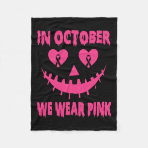 October We Wear Pink Breast Cancer Halloween Pumpk Fleece Blanket
