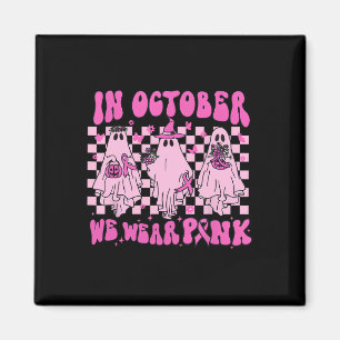 October We Wear Pink Ghost Groovy Breast Cancer Ha Magnet