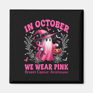 October We Wear Pink Ghost Witch Breast Cancer Awa Magnet
