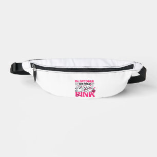 October We Wear Pink Nurse Breast Cancer Awareness Fanny Pack