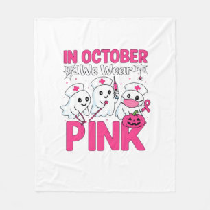 October We Wear Pink Nurse Breast Cancer Awareness Fleece Blanket