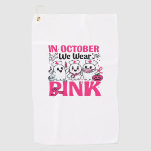 October We Wear Pink Nurse Breast Cancer Awareness Golf Towel