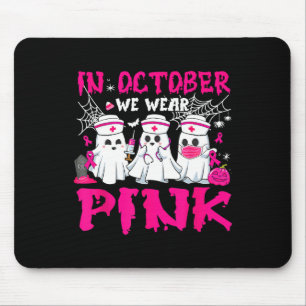October We Wear Pink Nurse Ghost Halloween Breast  Mouse Pad