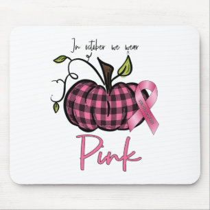 October We Wear Pink Pumpkin Breast Cancer Awarene Mouse Pad