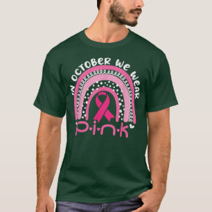 October We Wear Pink Rainbow Breast Cancer Awarene T-Shirt