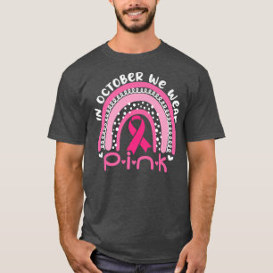 October We Wear Pink Rainbow Ribbon Breast Cancer T-Shirt