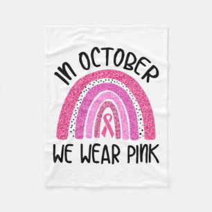October We Wear Pink Ribbon Breast Cancer Awarenes Fleece Blanket