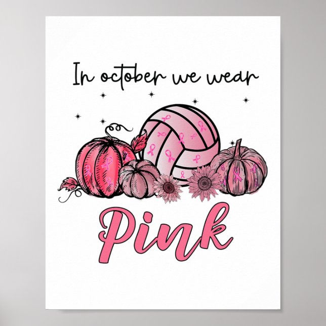 October We Wear Pink Volleyball Breast Cancer Awar Poster (Front)