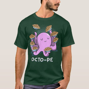 OctoPie Aquatic Animal Humour Octopus Funny Pie Ba T-Shirt