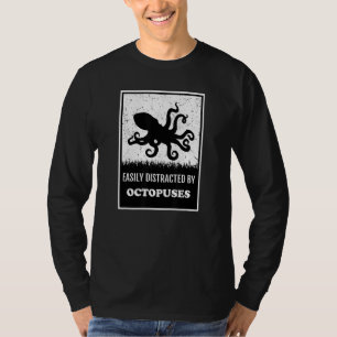 Octopus Deep Sea Animal Easily Distracted By Octo T-Shirt