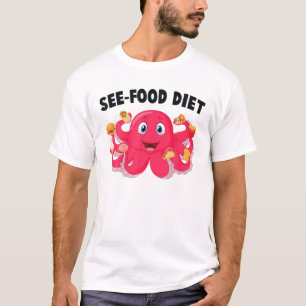 Octopus - See Food Diet - Ice Cream - Cake - Pizza T-Shirt