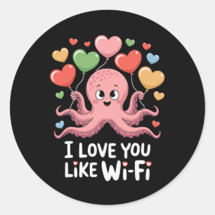 Octopus With Heart Bylloons I Love You Like Wi-fi Classic Round Sticker