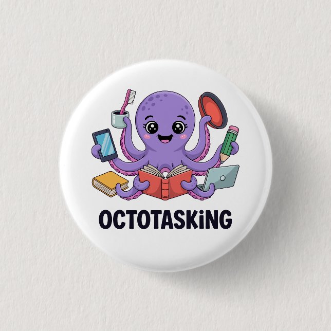Octotasking Creature in Multitask Mode 1 Inch Round Button (Front)