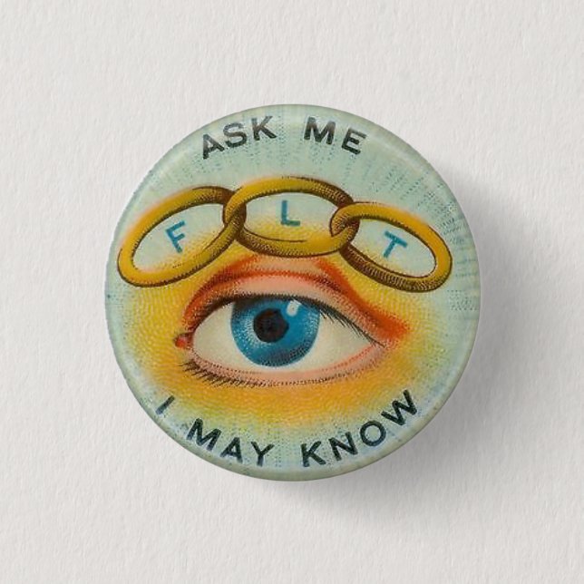 Odd Fellows "Ask Me I May Know" 1 Inch Round Button (Front)