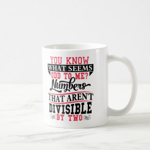 Odd Numbers Math Pun Math Teacher Mug