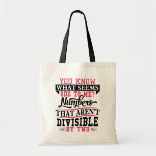 Odd Numbers Math Pun Math Teacher Tote Bag