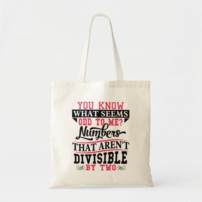 Odd Numbers Math Pun Math Teacher Tote Bag (Front)