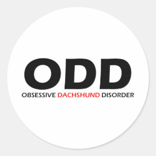 ODD - Obsessive Dachshund Disorder Classic Round Sticker