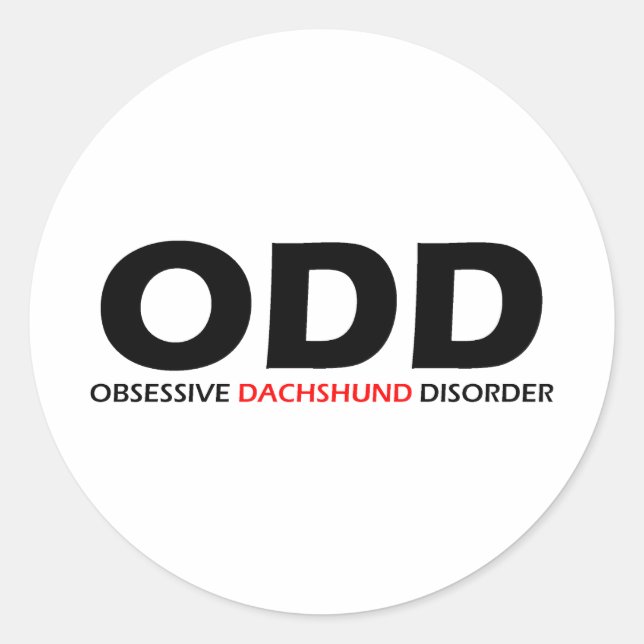 ODD - Obsessive Dachshund Disorder Classic Round Sticker (Front)