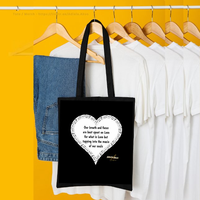 Ode to Love Tote by Poet Adiela Akoo Bag (Our breath and focus are best spent on Love for what is Love but tapping into the music of our souls)
