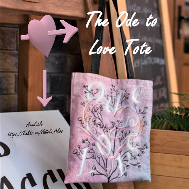 Ode to Love Tote Designed by Poet Adiela Akoo Bag (Creator Uploaded)