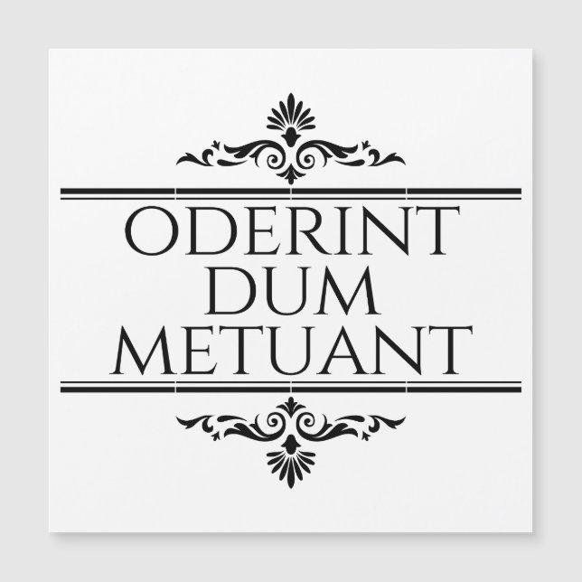 Oderint Dum Metuant (Front)
