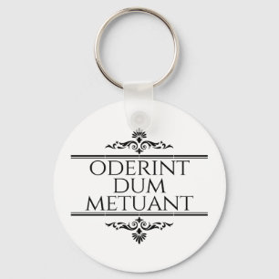 Oderint Dum Metuant Keychain